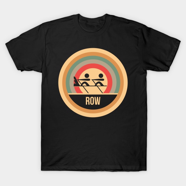 Retro Vintage Rowing Gift For Rowers T-Shirt by OceanRadar